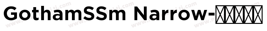 GothamSSm Narrow字体转换